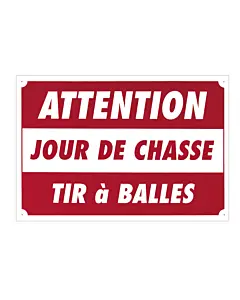 Panneau Attention Jour de Chasse