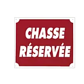Panneau Chasse Réservée en Akilux Rouge